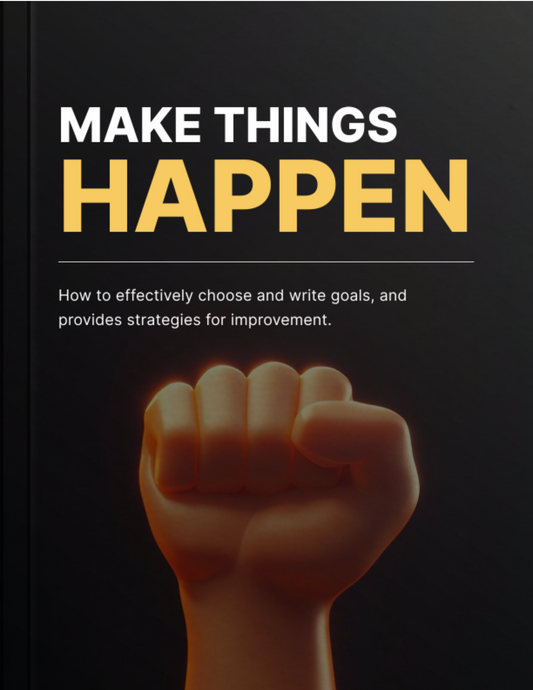 Make Things Happen